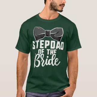 Stepdad van de Shirten van de bruidduwweddenschap, T-shirt