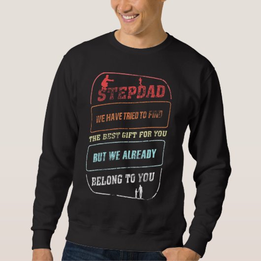 Stepdad We hebben geprobeerd om de beste vaderdag Trui (Voorkant)