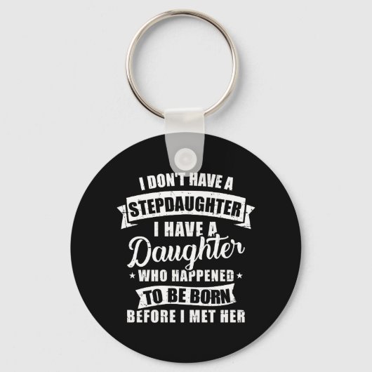 Stepfather-dochter, geboren voor ze Stepdochter on Sleutelhanger (Voorkant)