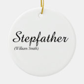 Stepfather, Stepdad Definition Elegant Script Keramisch Ornament (Voorkant)