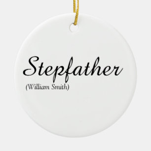 Stepfather, Stepdad Definition Elegant Script Keramisch Ornament
