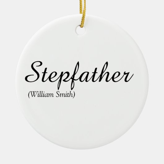 Stepfather, Stepdad Definition Elegant Script Keramisch Ornament (Voorkant)