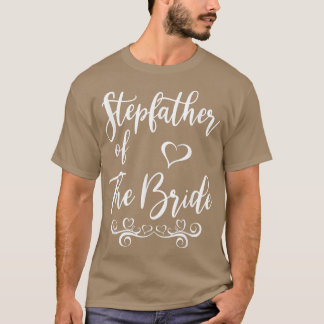 Stepfather van Bride & Groom Wedding Matching T-Sh T-shirt