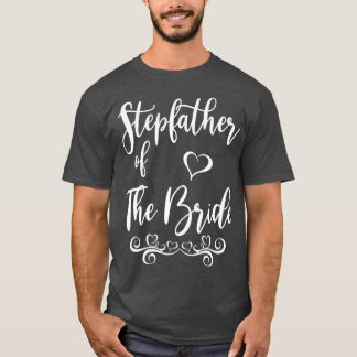 Stepfather van Bride & Groom Wedding Matching T-shirt