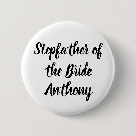 Stepfather van de Bride Black Custom Name Wedding Ronde Button 5,7 Cm