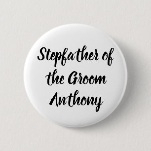 Stepfather van de Groom Black Custom Name Wedding Ronde Button 5,7 Cm