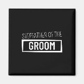 Stepfather van de Groom Wedding Bachelor Party Gro Magneet (Voorkant)