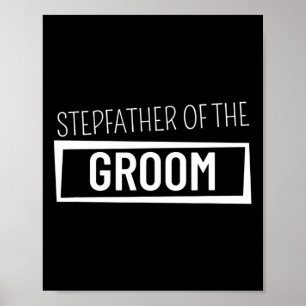 Stepfather van de Groom Wedding Bachelor Party Gro Poster