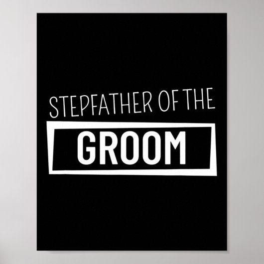 Stepfather van de Groom Wedding Bachelor Party Gro Poster (Voorkant)