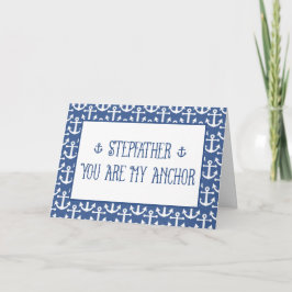 Stepfather-You Are My Anchor-Happy Vaderdag Kaart