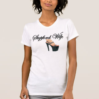 Stepford Wife T-shirt