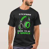 Stephan Born: Een gamer, speciaal gepersonaliseerd T-shirt (Voorkant)