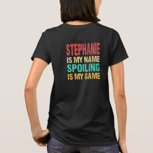 Stephanie is mijn naam gepersonaliseerde voornaam t-shirt
