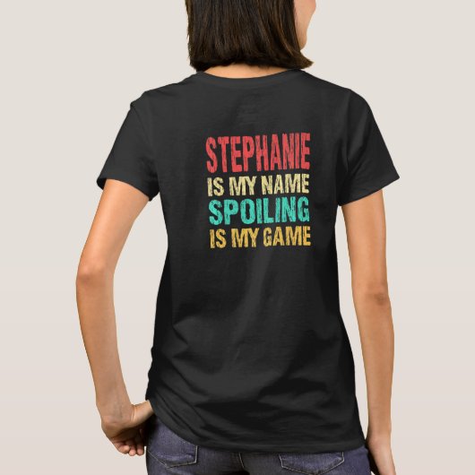 Stephanie is mijn naam gepersonaliseerde voornaam  t-shirt (Achterkant)