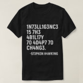 Stephen Hawking T-Shirt Intelligence is de mogelij (Design voorkant)