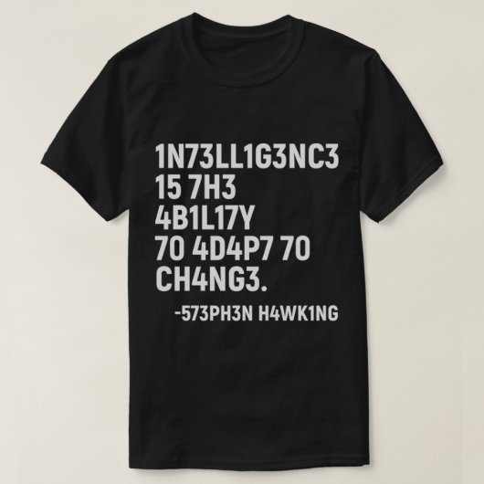 Stephen Hawking T-Shirt Intelligence is de mogelij (Design voorkant)