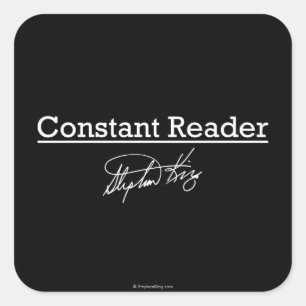Stephen King, Constant Reader Vierkante Sticker