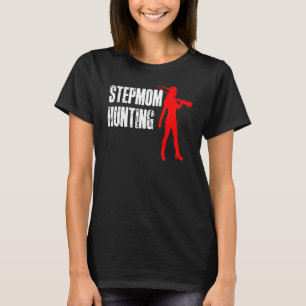 Stepmam Hunting Shirt, Stepmmam Hunting TShirt, St T-shirt