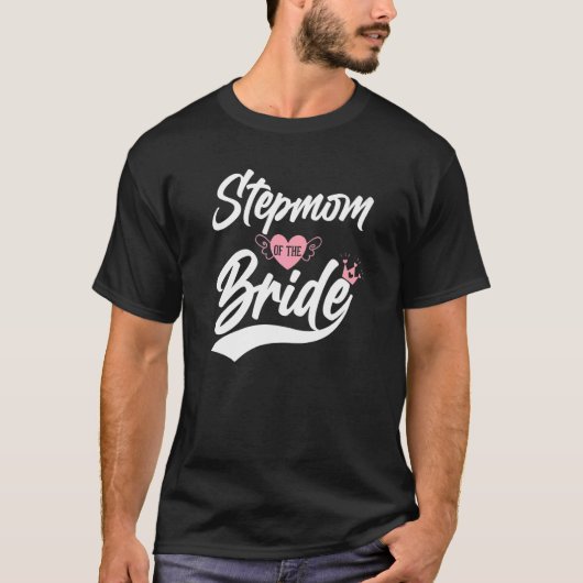 Stepmam van Bride Stepmoeder Stap moeder Stap mama T-shirt (Voorkant)