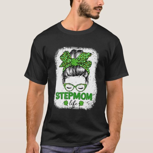 Stepmama Clover Messy Bun Leopard Funny St Patrick T-shirt (Voorkant)