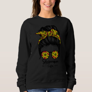 Stepmama Life Messy Bun Hair Funny Sunflower Stepm Trui