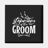 Stepmom van de bruidegom Bruid verloofde liefde C Magneet (Voorkant)