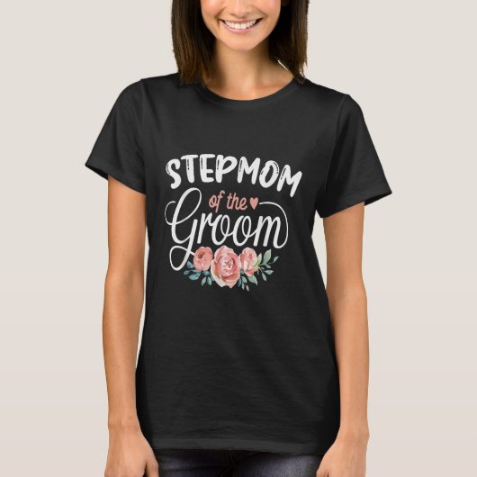 Stepmom van de bruidegom geschenken moeder bruid b t-shirt (Voorkant)