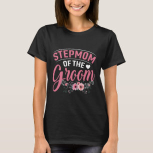 Stepmom van de bruidegom geschenken moeder bruid b t-shirt