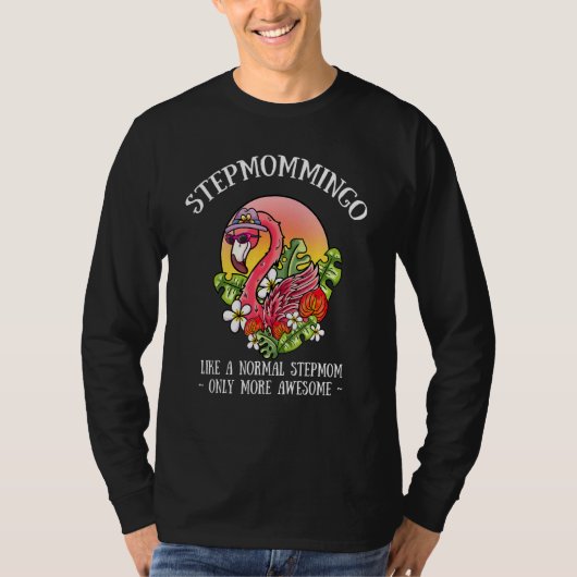 Stepmommingo Stepmama Flamingo Stepmoeder Stepmamm T-shirt (Voorkant)