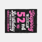 Stepng Into My 52nd Birthday With Gods Grace And M Fleece Deken (Voorkant (Horizontaal))