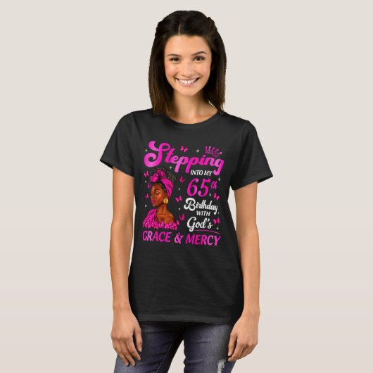 Stepng Into My 65th Birthday Christian Bday Women  T-shirt (Voorkant volledig)