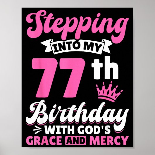 Stepng Into My 77th Birthday With Gods Grace And M Poster (Voorkant)