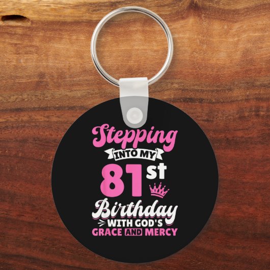 Stepng Into My 81st Birthday With Gods Grace And M Sleutelhanger (Voorkant)