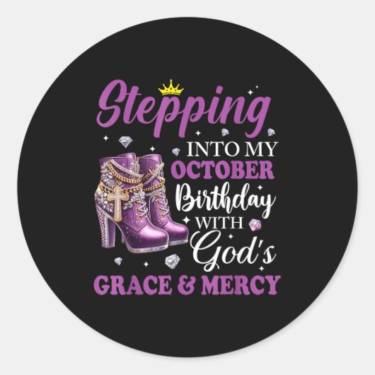 Stepng Into My October Birthday With God's Grace & Ronde Sticker (Voorkant)