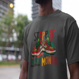 Steppin' Into Black History Month T-shirt