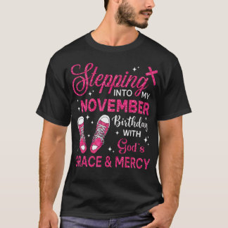 Stepping in mijn november verjaardag meisjes vrouw t-shirt