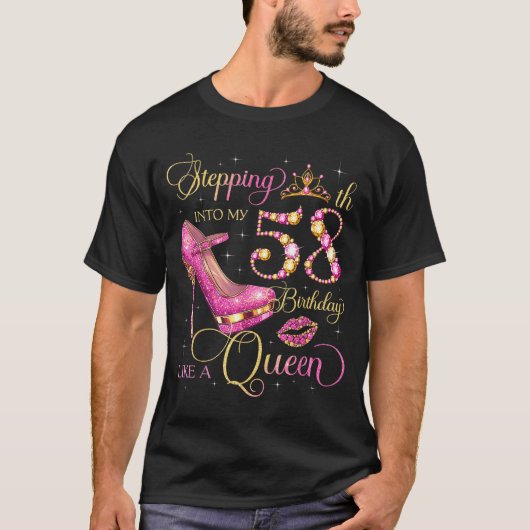 Stepping Into My 58th Birthday Like Queen 58 Years T-shirt (Voorkant)