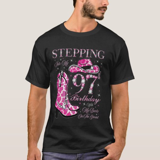 Stepping Into My 97th Birthday With My Boots On Th T-shirt (Voorkant)