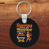 Stepping Into My November Birthday Like A Queen No Sleutelhanger (Voorkant)