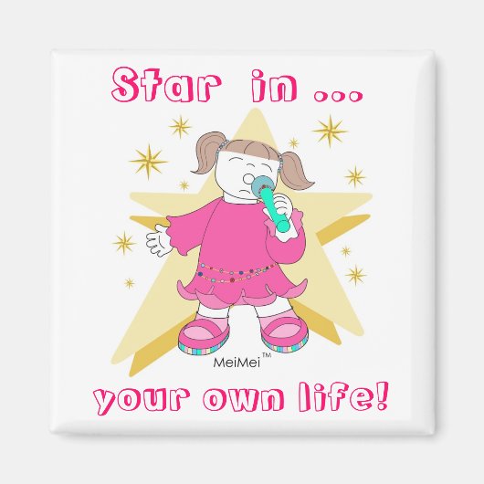 "STER IN JE EIGEN LEVEN!" MAGNEET (Voorkant)