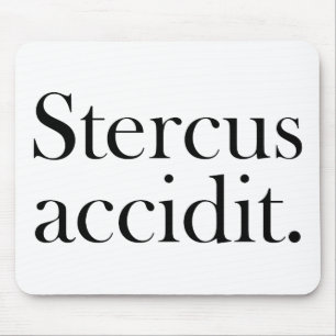 Stercus accidit muismat
