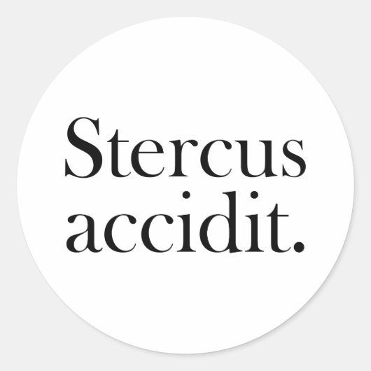 Stercus accidit ronde sticker (Voorkant)