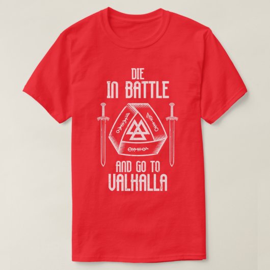 Sterf in strijd en ga naar Valhalla Viking Warrior T-shirt (Design voorkant)