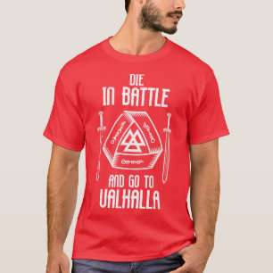 Sterf in strijd en ga naar Valhalla Viking Warrior T-shirt