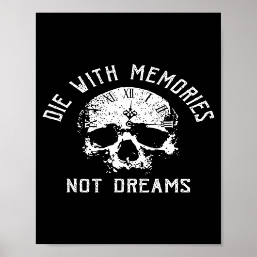 Sterf met herinneringen, niet dromen poster (Voorkant)