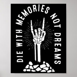Sterf Met Herinneringen Niet Dromen Skelet Hand Bo Poster