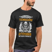 Sterile Processing Technicians Don't Have Attitude T-shirt (Voorkant)