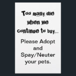 Sterilisatie Castratie Adoptie Folder<br><div class="desc">Te veel sterven... Flyers voor Adoptie, Sterilisatie en Castratie: Overpopulatie van huisdieren is een ernstig probleem wereldwijd. Breekt het je hart om honden, katten en andere dieren gefokt en verkocht te zien worden in dierenwinkels terwijl er zoveel huisdieren in asiels zijn die een thuis nodig hebben? Breekt het je hart...</div>