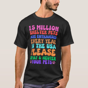 Sterilisatie castratie huisdieren asiel redden vet t-shirt