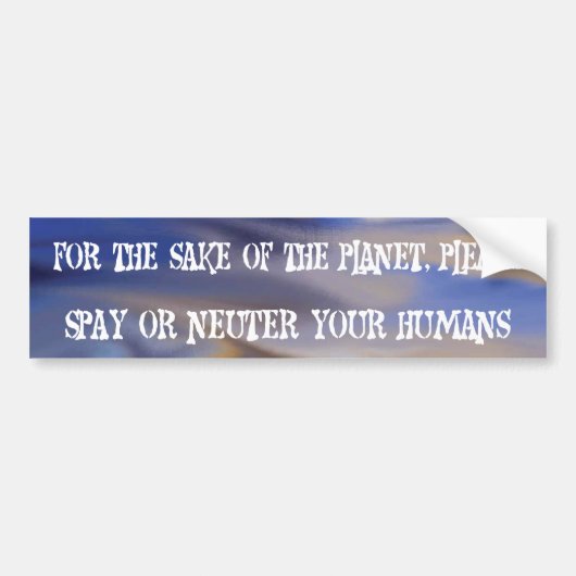 Steriliseer je mensen bumpersticker (Voorkant)